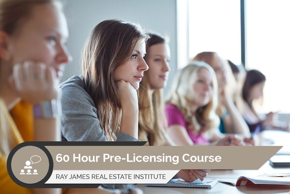 60 Hour PreLicensing (Zoom Class) Ray James Real Estate Institute